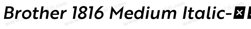 Brother 1816 Medium Italic字体转换